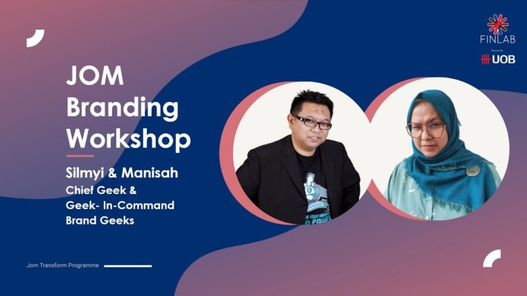 Jom Branding Workshop By Brand Geeks - Jom Transform Programme – Womenpreneurs Edition